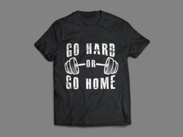 Go Hard Or Go Home - Black T-Shirt