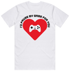 "I'd Pause My Game For You" - White T-Shirt